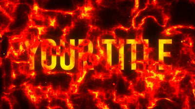 Hot Molten Magma Title Intro
