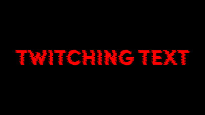 Twitching Text Glitch Horizontal Title Intro