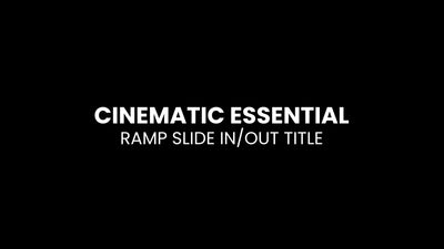 Basic Essential Cinematic Ramp Slide In Out Title Intro