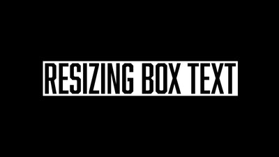 Resizing Box Auto Scale Text Simple Intro Outro