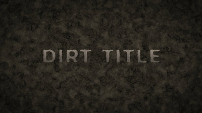 Dirt Text Textured Wiggle Title Intro