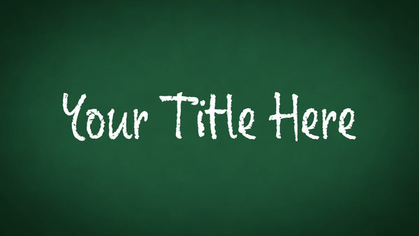 Chalkboard School Green Chalk Handwriting TItle Intro