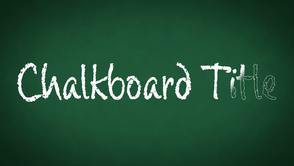 Chalkboard School Green Chalk Handwriting TItle Intro